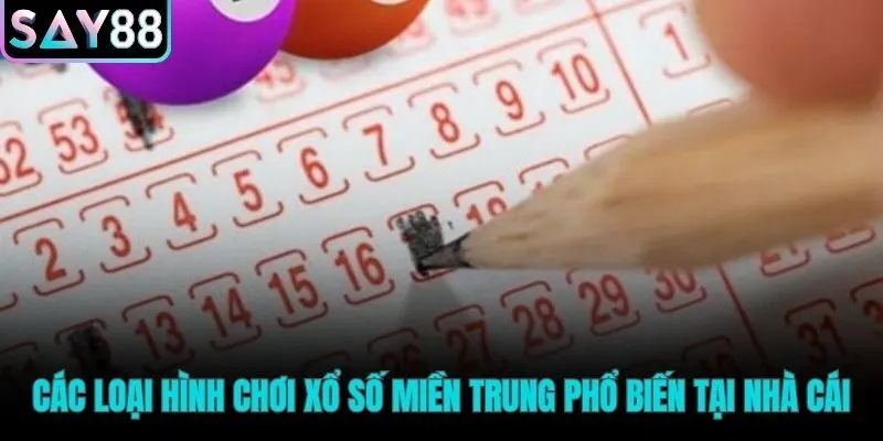 Tổng hợp các kiểu cược xổ số miền Trung phổ biến