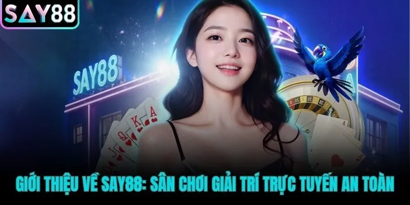 Tìm hiểu về SAY88 - nền tảng cá cược đảm bảo mức độ bảo mật cao nhất