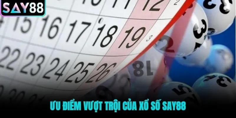 Xổ số Say88 với tỷ lệ thưởng 1 ăn 99 và thanh toán tức thì