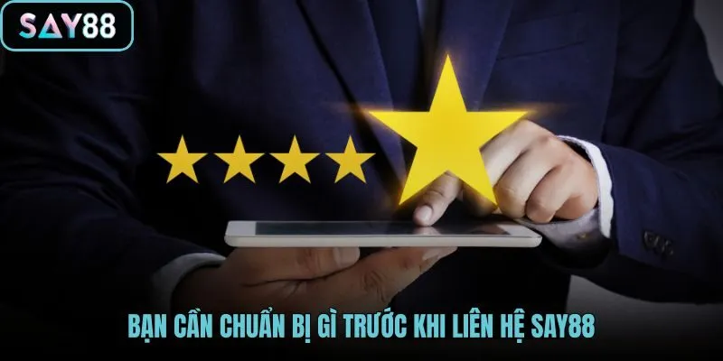 Cách liên hệ CSKH SAY88 cùng dữ liệu tài khoản cần thiết