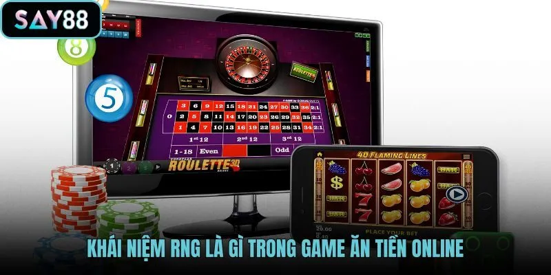 Khái niệm RNG là gì và nền kết quả ngẫu nhiên trực tuyến online