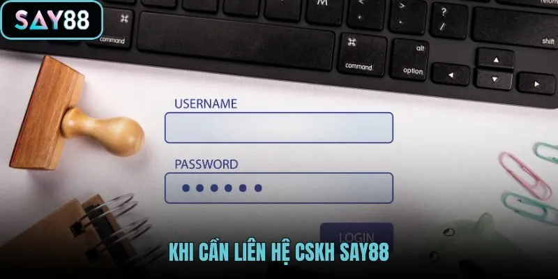 khi-can-lien-he-cskh-say88