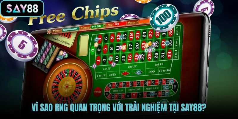 RNG là gì với trải nghiệm minh bạch tại SAY88