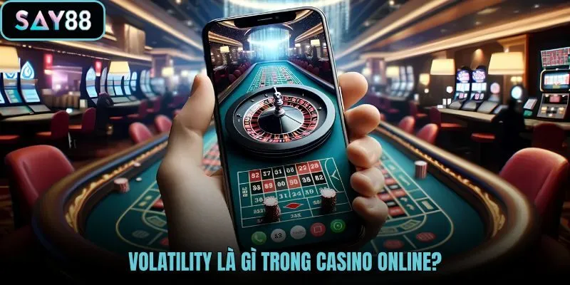Volatility là gì và nhịp thưởng trong slot online