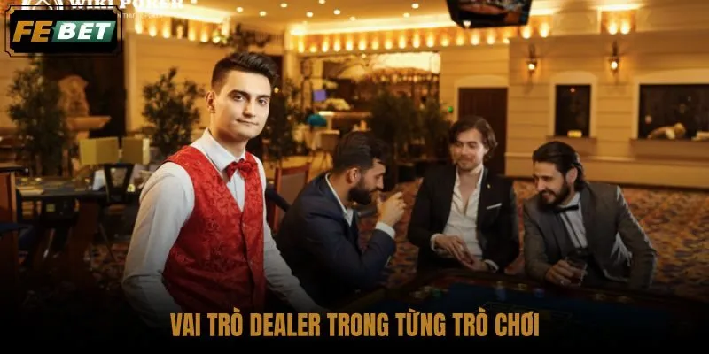 vai-tro-dealer-trong-tung-tro-choi